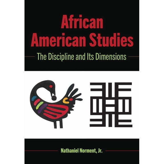 Black Studies and Critical Thinking African American Studies: The Discipline and Its Dimensions, Book 110, (Paperback)