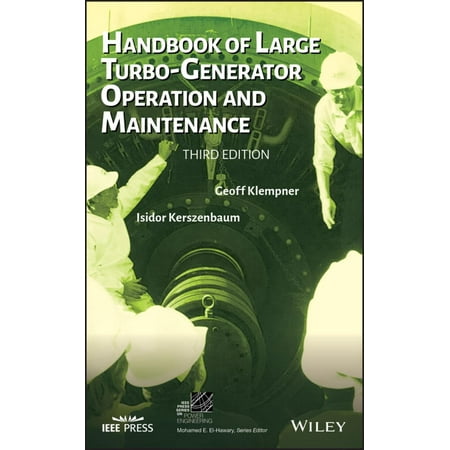 Handbook of Large Turbo-Generator Operation and Maintenance -