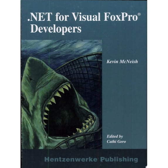 Pre-Owned Net for Visual FoxPro Developers (Paperback) 1930919301 9781930919303
