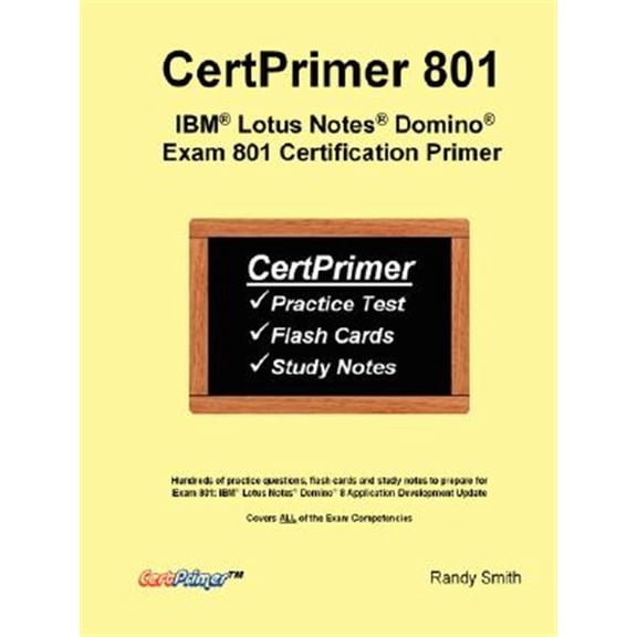 Pre-Owned CertPrimer 801: IBM(R) Lotus Notes(R) Domino(R) Exam 801 Certification Primer, (Paperback)