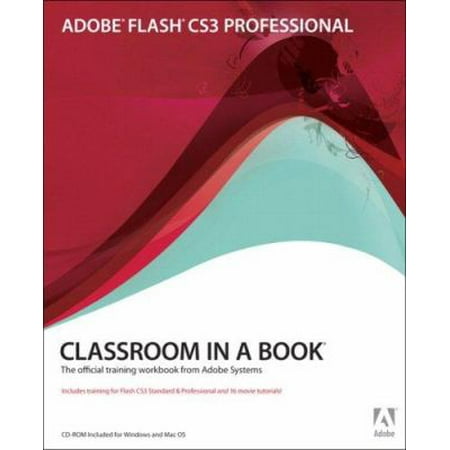 Adobe Flash CS3 Professional Classroom in a Book [With CDROM]