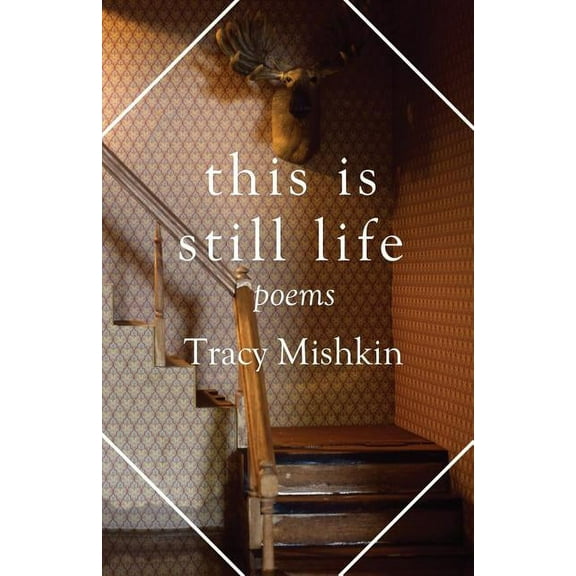 Mineral Point Poetry This Is Still Life: Poems, Book 8, (Paperback)