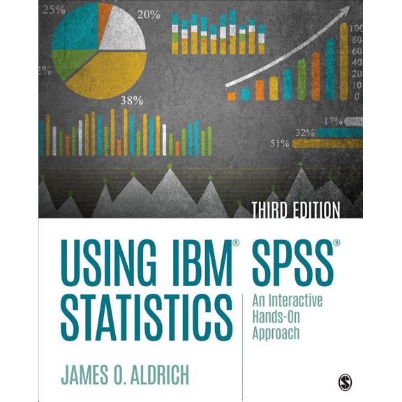 Using IBM SPSS Statistics: An Interactive Hands-On Approach (Paperback)