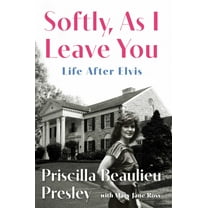 Softly, As I Leave You: Life after Elvis (Hardcover)