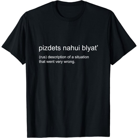 Pizdets Nahui Blyat Russian swear words T-Shirt