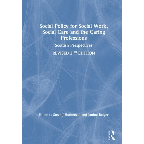 Social Policy for Social Work, Social Care and the Caring Professions: Scottish Perspectives, (Paperback)