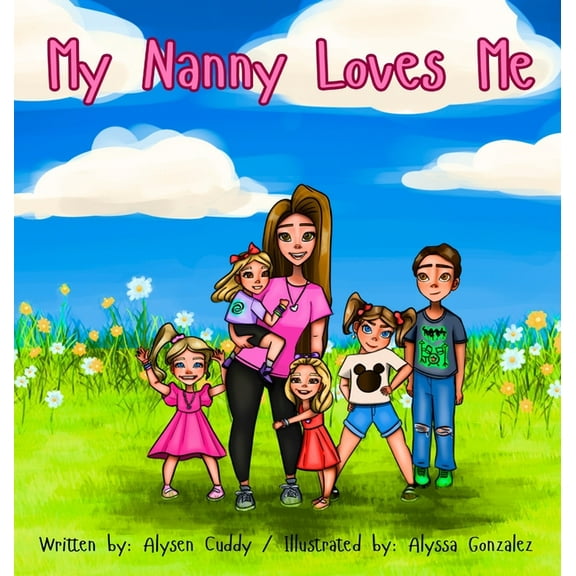 My Nanny Loves Me, (Hardcover)