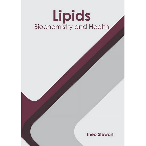 Lipids: Biochemistry and Health, (Hardcover)