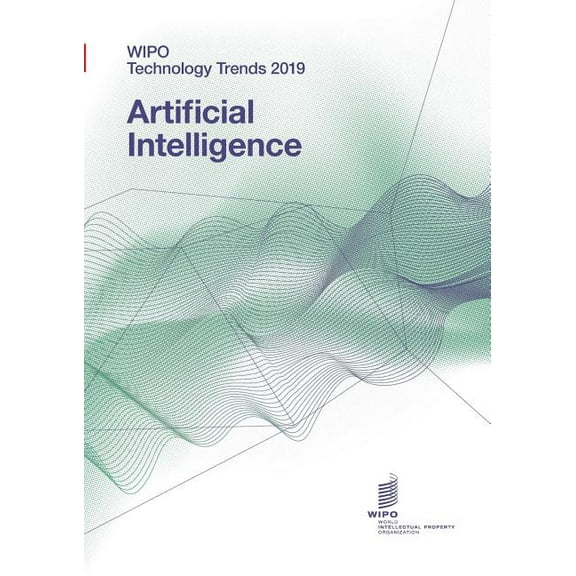 WIPO Technology Trends 2019 - Artificial Intelligence (Paperback)