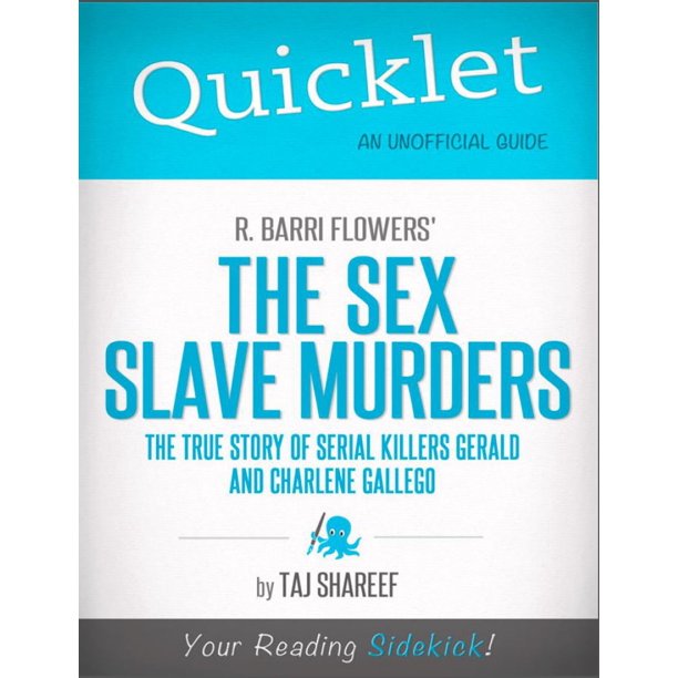 Quicklet On R Barri Flowers The Sex Slave Murders The