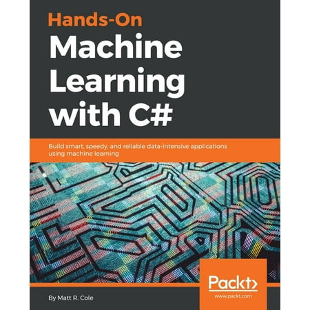 Hands-On Machine Learning with C# (Best Way To Learn R Programming Language)