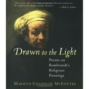 Drawn to the Light : Poems on Rembrant's Religious Paintings (Hardcover)