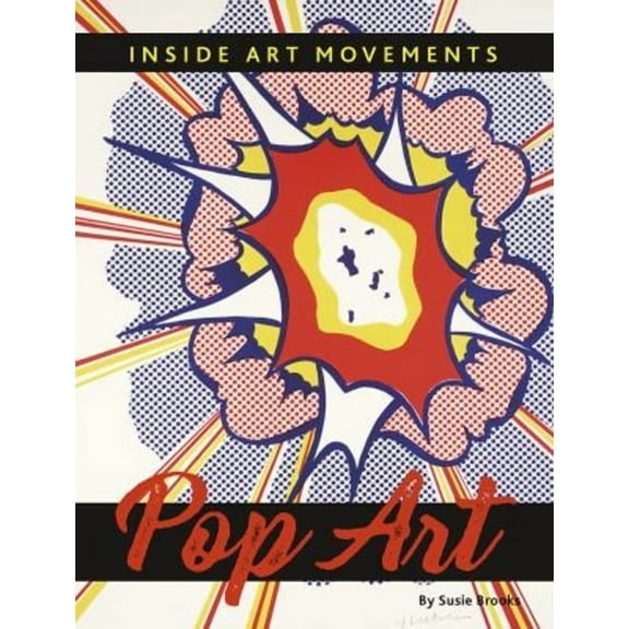 Inside Art Movements: Pop Art (Hardcover)