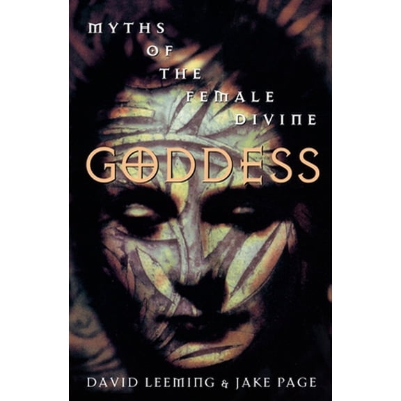 Pre-Owned Goddess: Myths of the Female Divine (Paperback) 0195104625 9780195104622
