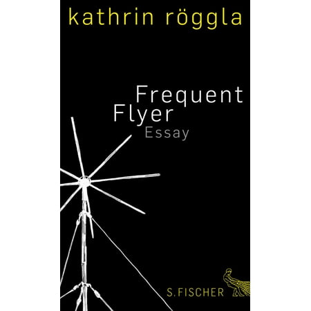 Frequent Flyer - eBook (Best Frequent Flyer Program In The World)