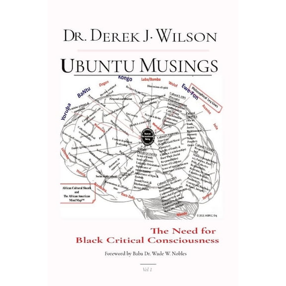 Ubuntu Musings: The Need for Black Critical Consciousness, (Paperback)