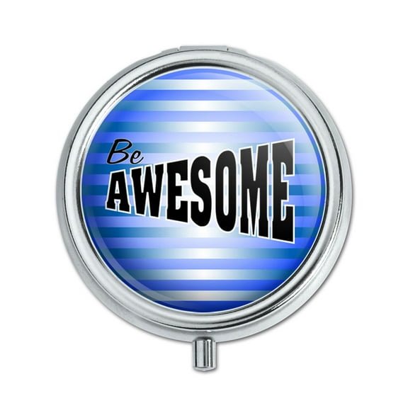 Be Awesome Inspirational Pill Box