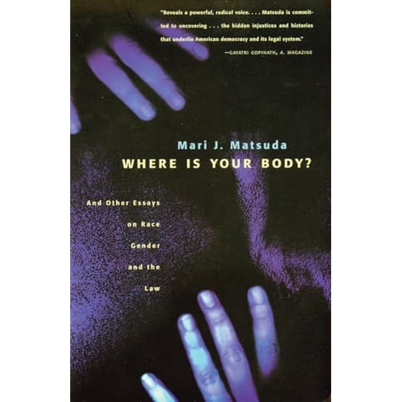 Pre-Owned Where Is Your Body?: And Other Essays on Race, Gender, and the Law (Paperback) 0807067814 9780807067819
