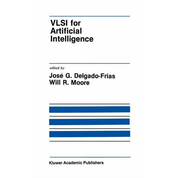 The Springer International Engineering a VLSI for Artificial Intelligence, Book 68, (Hardcover)