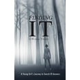 thumbnail image 1 of Pre-Owned Finding It: A Young Girl's Journey in Search of Answers (Paperback) 173394057X 9781733940573, 1 of 1