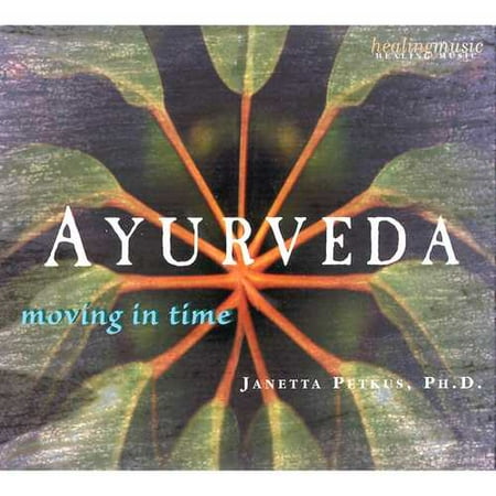 Ayurveda: Moving In Time