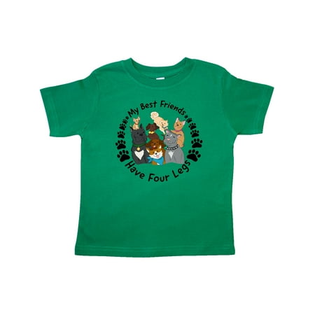 

Inktastic My Best Friends Have 4 Legs with Cute Dog Family Gift Toddler Boy or Toddler Girl T-Shirt