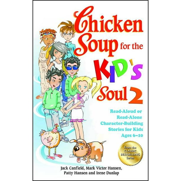 Chicken Soup for the Soul Chicken Soup for the Kid's Soul 2 Read