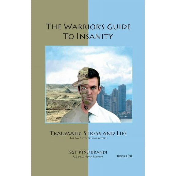The Warrior's Guide to Insanity, (Paperback)