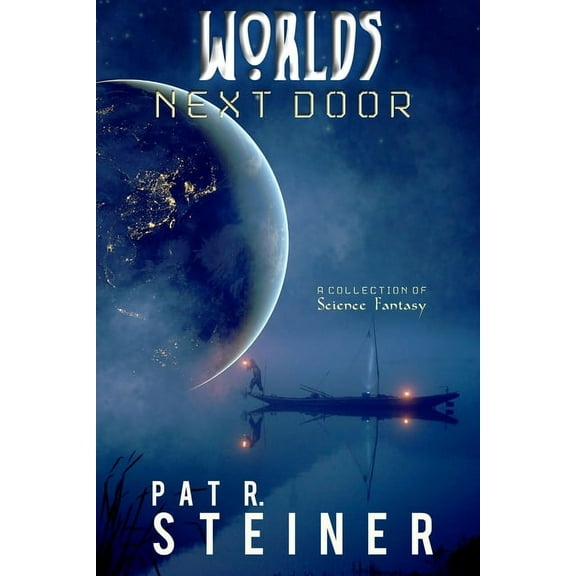 Worlds Next Door: A Collection of Science Fantasy (Paperback)