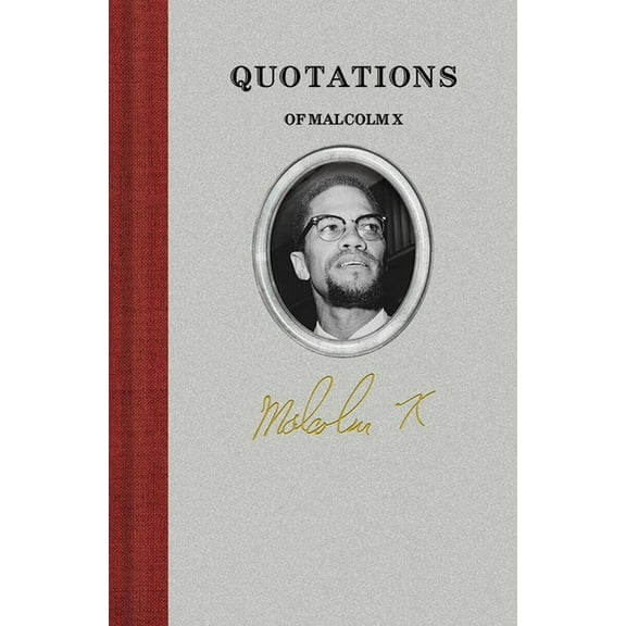 Quotations of Great Americans Quotations of Malcolm X, (Hardcover)