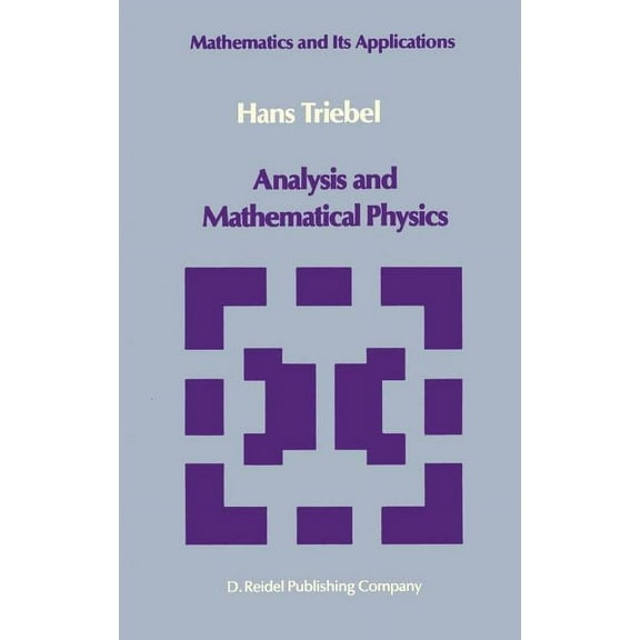 Mathematics and Its Applications Analysis and Mathematical Physics, Book 24, (Hardcover)