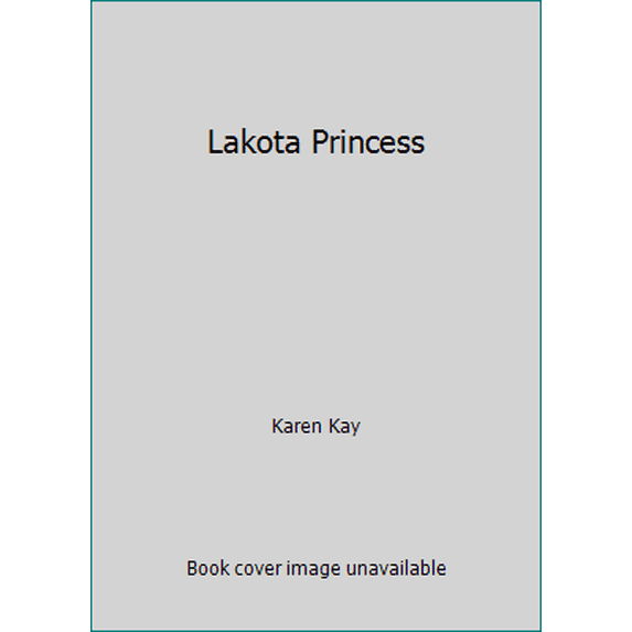 Pre-Owned Lakota Princess (Paperback) 038077996X 9780380779963