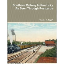 Southern Railway In Kentucky As Seen Through Postcards, (Paperback)