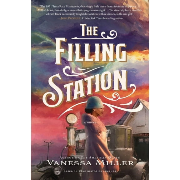 The Filling Station: A USA Today Bestselling Historical Fiction Novel about the Tulsa Race Massacre, (Paperback)