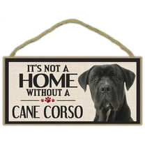 Wood Sign: It's Not A Home Without A CANE CORSO | Dogs, Gifts, Decorations