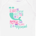 thumbnail image 4 of Inktastic Always Be Yourself, Unless You Can Be a Mermaid Boys or Girls Baby Bodysuit, 4 of 5
