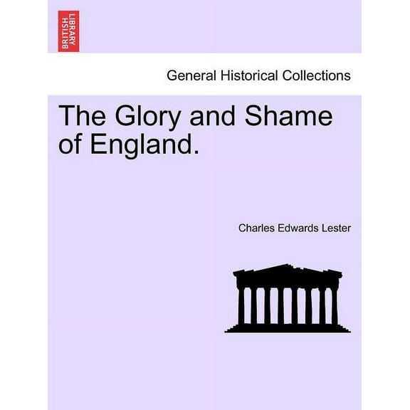 The Glory and Shame of England. (Paperback)