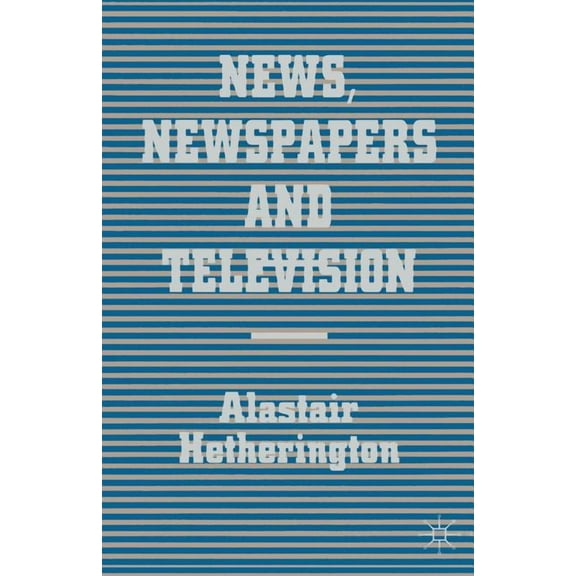 News, Newspapers and Television, (Paperback)