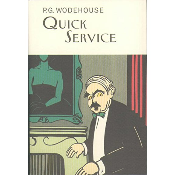 Quick Service (Hardcover) by P.G. Wodehouse