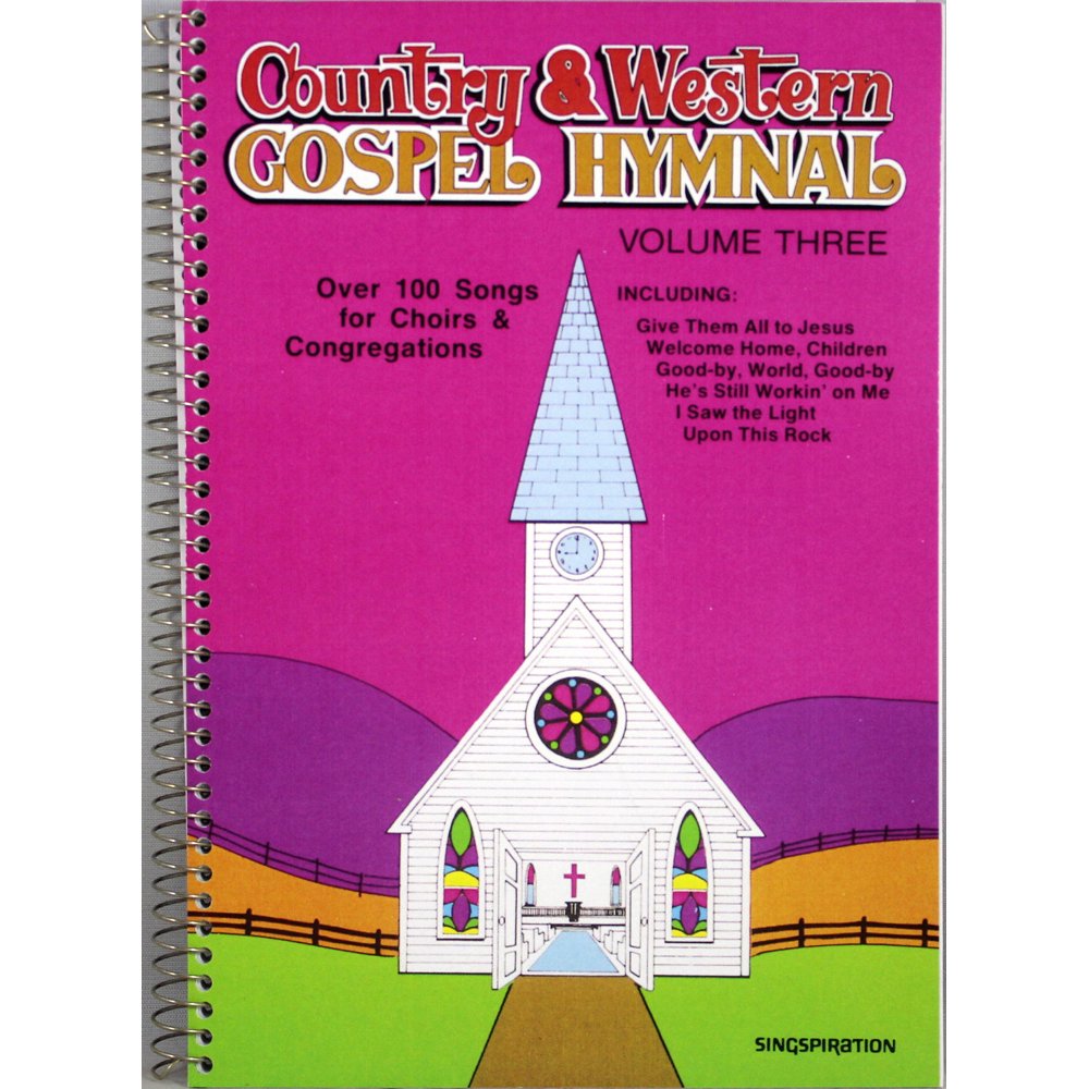 Country & Western Gospel Hymnal Vol 3 NEW Spiral Paperback 100+ Songs Choirs +