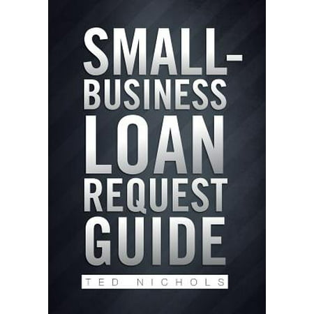 Small Business Loan Request Guide (Best Way To Get A Startup Small Business Loan)
