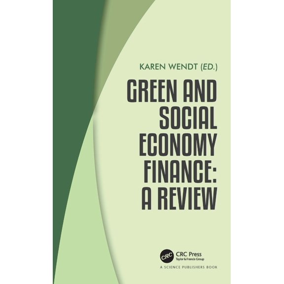 Green and Social Economy Finance: A Review, (Hardcover)