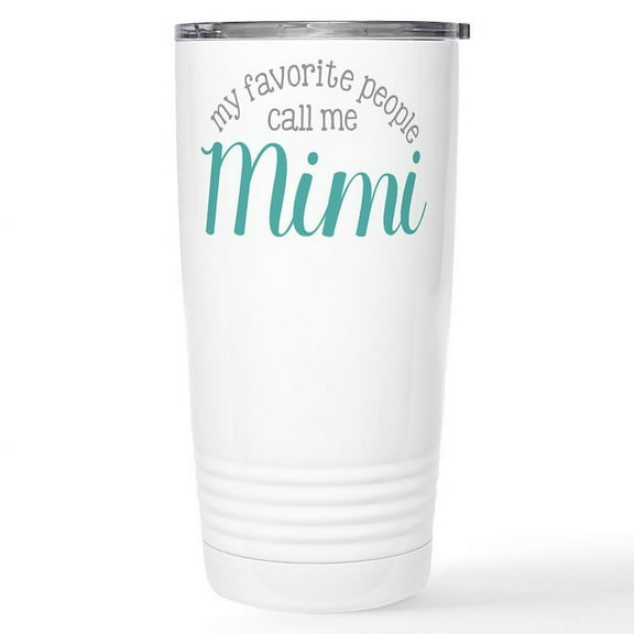 CafePress - My Favorite People Call Me Mimi Travel Mug - Insulated Stainless Steel Travel Tumbler 20 oz.