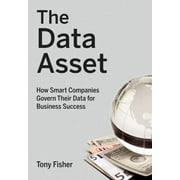 The Data Asset: How Smart Companies Govern Their Data for Business Success, Used [Hardcover]