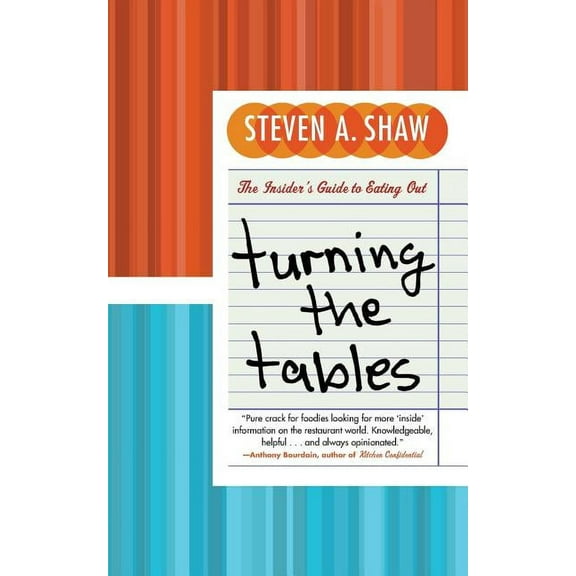 Turning the Tables: The Insider's Guide to Eating Out, (Paperback)