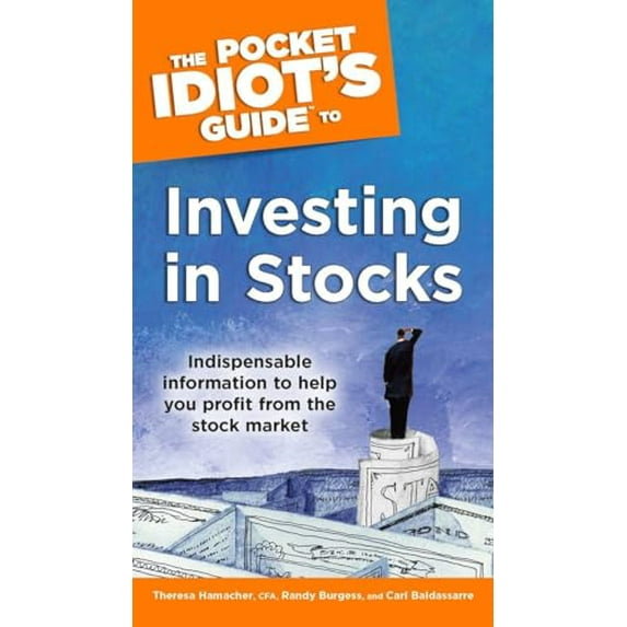 Pre-Owned The Pocket Idiot's Guide to Investing in Stocks: Indispensable Information to Help You Profit from the Stock Market (Paperback) 1592574734 9781592574735