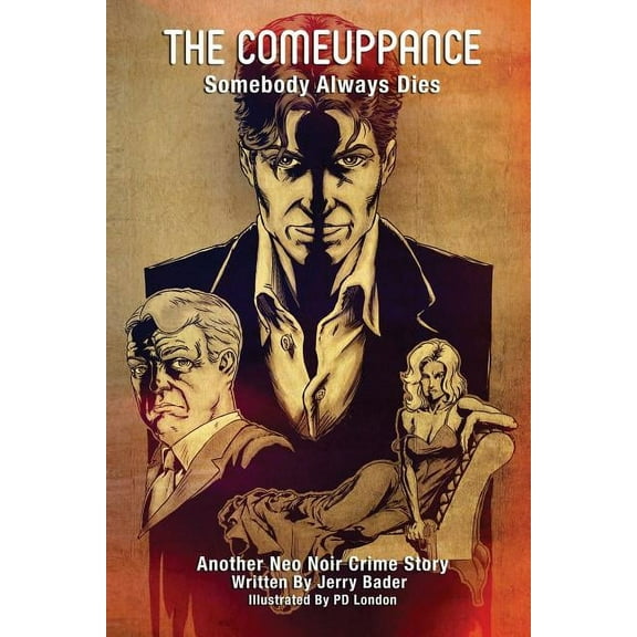 The Comeuppance: Somebody Always Dies, (Paperback)