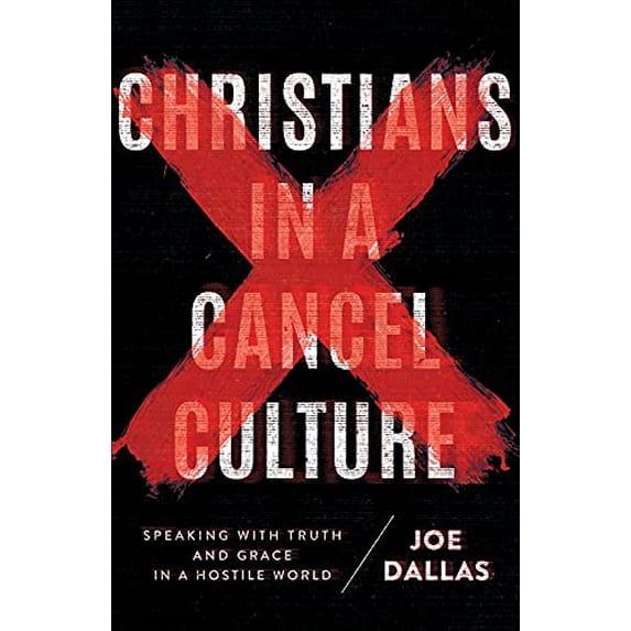 Pre-Owned Christians in a Cancel Culture: Speaking with Truth and Grace in a Hostile World, 9780736983549, 0736983546, Paperback,