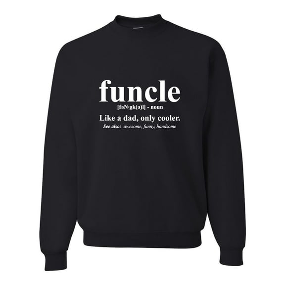 Adult Funcle Funny Uncle Sweatshirt Crewneck