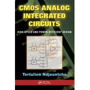 CMOS Analog Integrated Circuits: High-Speed and Power-Efficient Design (Hardcover)